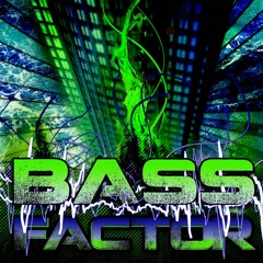 BassFactor The End Is Near (Dubstep, Trap, Drum N Bass, Electro)