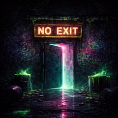 No Exit