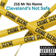 Cleveland's Not Safe