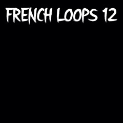 Fhase 87 - French Loops 12.A - (FRENCH LOOPS)