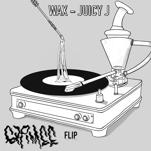 Wax - Juicy J (GRIMEE Flip)