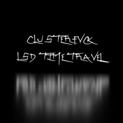 LSD Time Travel [BUY = FREE DOWNLOAD]