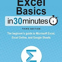 [READ] [PDF EBOOK EPUB KINDLE] Excel Basics In 30 Minutes by  Ian Lamont 📃
