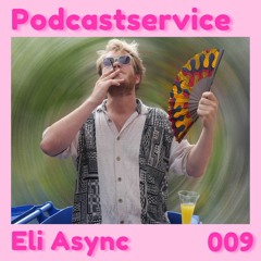 Podcastservice 009 - Eli Async