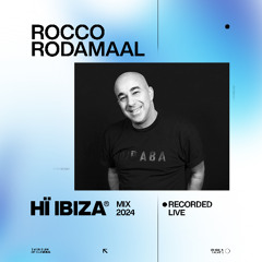 Rocco Rodamaal - Recorded Live at Hï Ibiza 2023