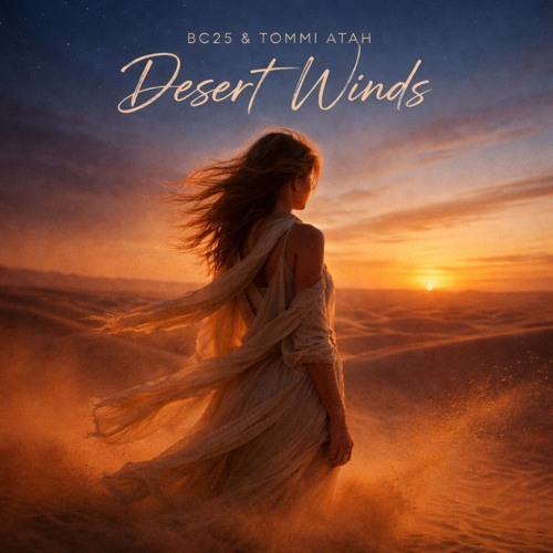 Stream Desert Winds by BC25 | Listen online for free on SoundCloud
