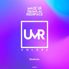 ISMAIL.M, Maze 28 - Dharana (Original Mix) [Uncles Music Colors]