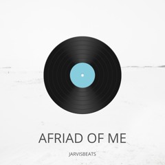 Jarvis - Afraid Of Me [Un-finished Un-mastered]