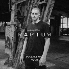 RAPTUR PODCAST #005 - ACHAT