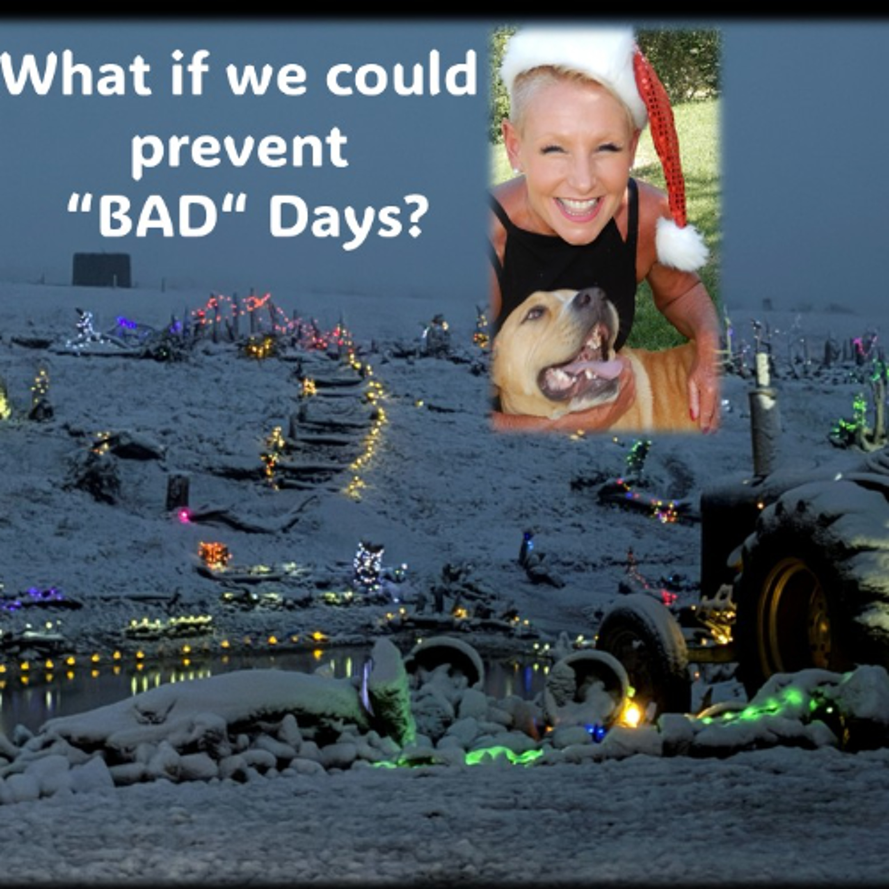 NO More BAD Days - HOW