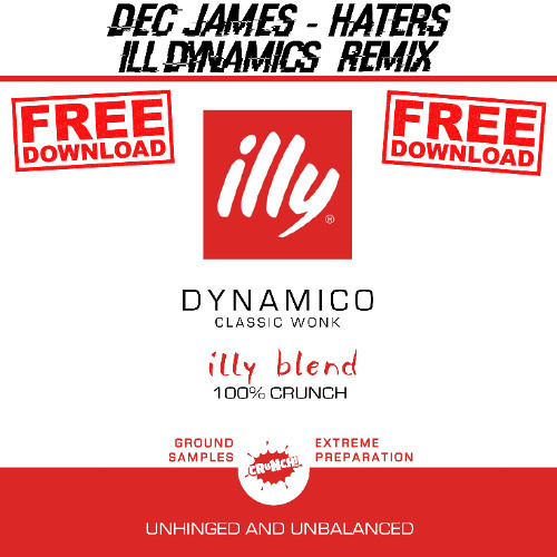 Dec James - Haters (Ill Dynamics Remix)