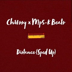 CHR1SSY Distance (Sped Up) *Mp5-k Beats Mix*