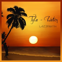 Tyla - Water (L4Z3Remix) [FREE DOWNLOAD]