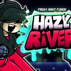 Friday night funkin Hazy river OST  Tone it down