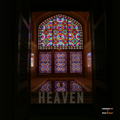 Fariborz Mp x Dani Brayen-"Heaven"