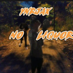 NO LIQUOR