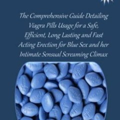 PDF READ Sildenafil (Viagra) for Men: The Comprehensive Guide Detailing Viagra P