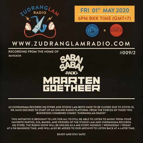 ZudRangLam Radio 009/2 : Maarten Goetheer (Sabai Sabai Radio) [01.05.20] part2