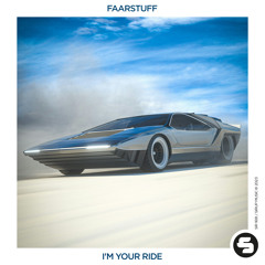 faaRStuff - Im Your Ride