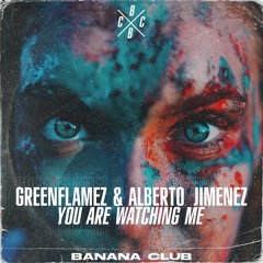 BC119 // GreenFlamez & Alberto Jimenez - You Are Watching Me