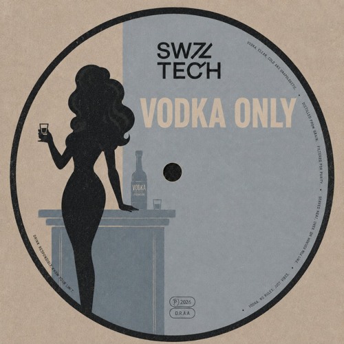Swizztech - Vodka Only (Club Mix)