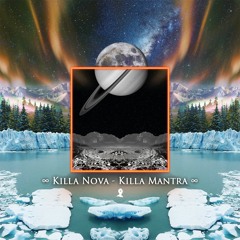 Killa Nova - Killa Mantra