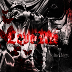 Yung Smiley - Love Me (yung valentino x Culture)