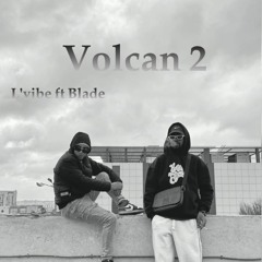 Volcan 2 (feat. Blade)