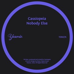 PREMIERE: Cassiopeia - Nobody Else [Yesenia]