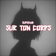 SUPREME SUR TON CORPS 2023