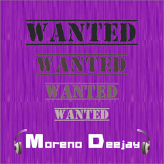 Wanted - Moreno Deejay (Radio mix)
