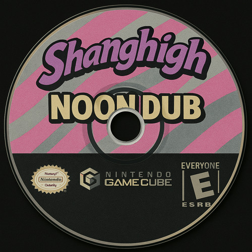 SHANGHIGH NOON DUB