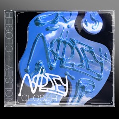 Nolsey - Closer