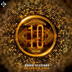 Ensis 10 Years Acapella Pack [FREE DOWNLOAD]