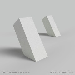Dmitry Molosh & Michael A - Integral EP [Replug]