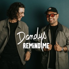Dandys - Remind Me