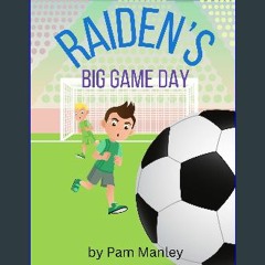 Read ebook [PDF] 💖 Raiden's Big Game Day Full Pdf
