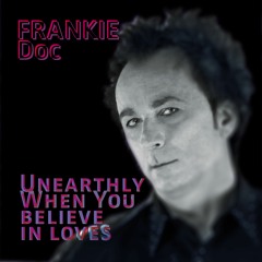 "Unearthly when you believe in loves" (dj M.Spampinato deep house remix)