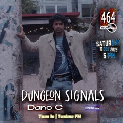 Dungeon Signals Ep 464 - Dano C