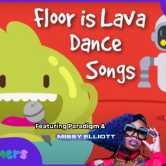 The Floor Is Lava Ft Missy Elliott