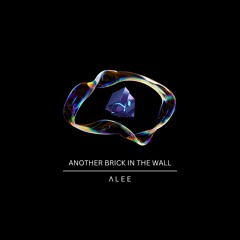 Another Brick in the Wall (ALEE edit)