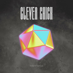 Clever Chick (feat. Sullee J)