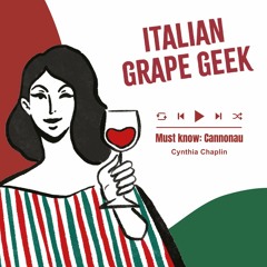 Ep. 1654 Cannonau by Cynthia Chaplin | Italian Grape Geek