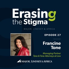 Erasing The Stigma--Francine Tone