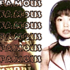 famous#FUCKYOU