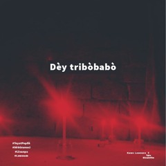Dèy Tribòbabò Kawo Lawouze Ft Toto Bisainthe