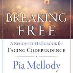 [READ] EBOOK 📨 Breaking Free: A Recovery Workbook for Facing Codependence by  Pia Me