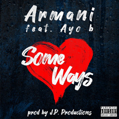 Some Ways (feat.Ayo B)