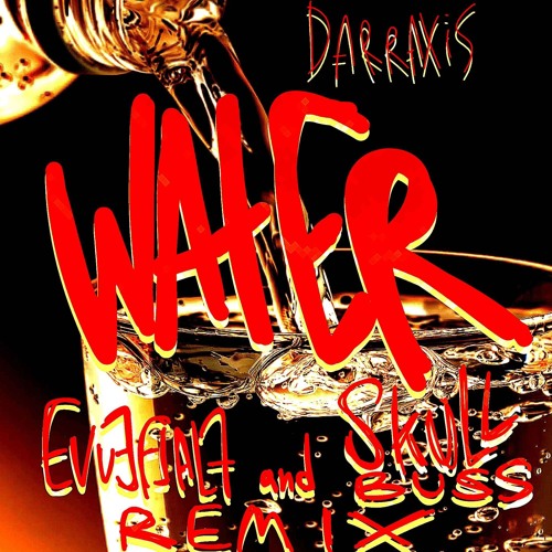 EvvEFlalF x SkuuL BuSS - Water4