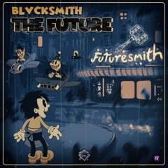BLVCKSMITH - The Future